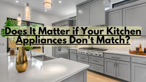 Does It Matter if Your Kitchen Appliances Don't Match?